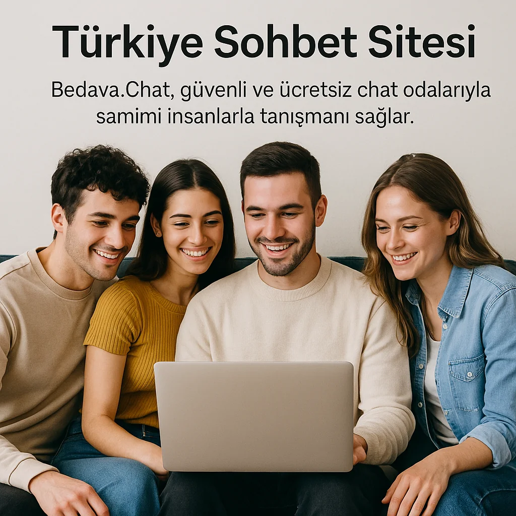 Türkiye Sohbet Sitesi